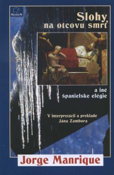 Slohy, na otcovu smr� a in� �panielske el�gie