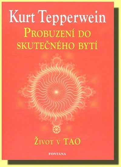 Probuzen� do skute�n�ho byt�