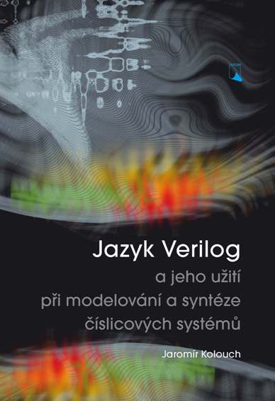 Jazyk Verilog a jeho u�it� p�i modelov�n� a synt�ze ��slicov�ch syst�m�