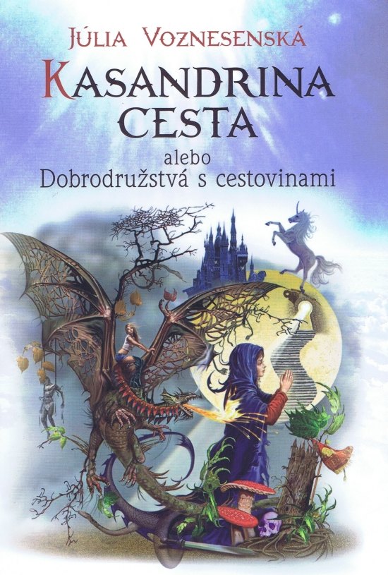 Kasandrina cesta alebo Dobrodru�stv� s cestovinami