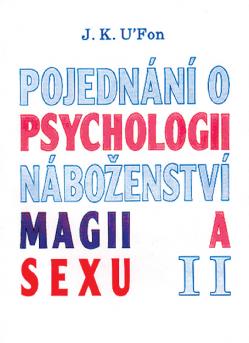 Pojedn�n� o psychologii, magii a sexu 2