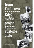 Kdy� sv�tlo projde �p�nou, z�stane �ist�