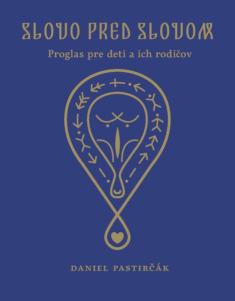 Slovo pred slovom - Proglas pre deti a ich rodi�ov