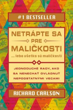 Netr�pte sa pre mali�kosti lebo v�etko..