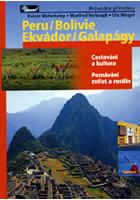 Peru / Bol�vie / Ekv�dor / Galap�gy