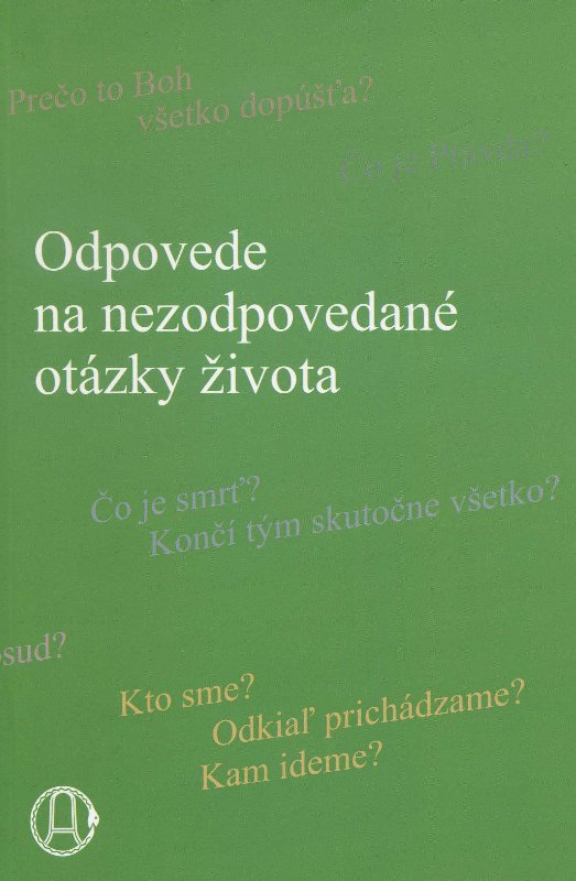 Odpovede na nezodpovedan� ot�zky �ivota