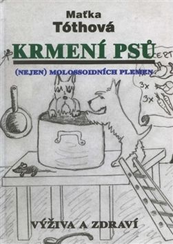 Krmen� ps�, nejen molossoidn�ch plemen