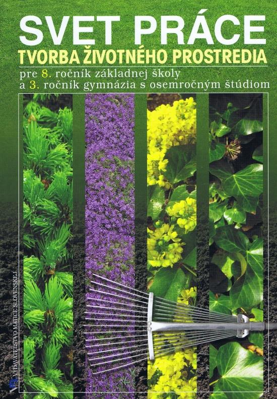 Svet pr�ce: Tvorba �ivotn�ho prostredia
