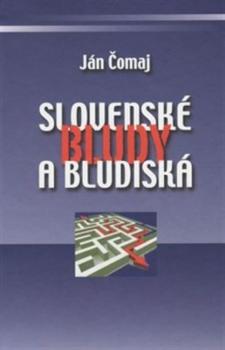 Slovensk� bludy a bludisk�