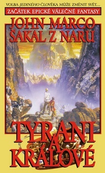 Tyrani a kr�lov� I.: �akal z Naru
