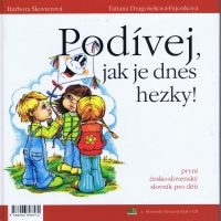 Pozri, ako je dnes pekne!Pod�v