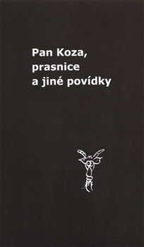 Pan Koza, prasnice a jin� pov�dky HODEK
