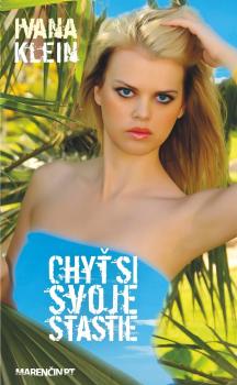 Chy� si svoje ��astie