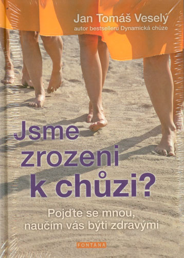 Jsme zrozeni k ch�zi?