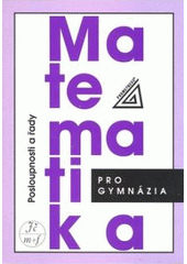 Matematika pro gymn. Posl.3v.