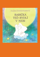Babi�ka te� bydl� v nebi