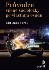 Pr�vodce ��len� sociolo�ky po vlastn�m osudu