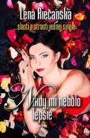 Nikdy mi nebolo lep�ie