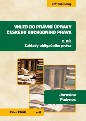 Vhled do pr�vn� �pravy �esk�ho obchodn�ho pr�va - 2. d�l