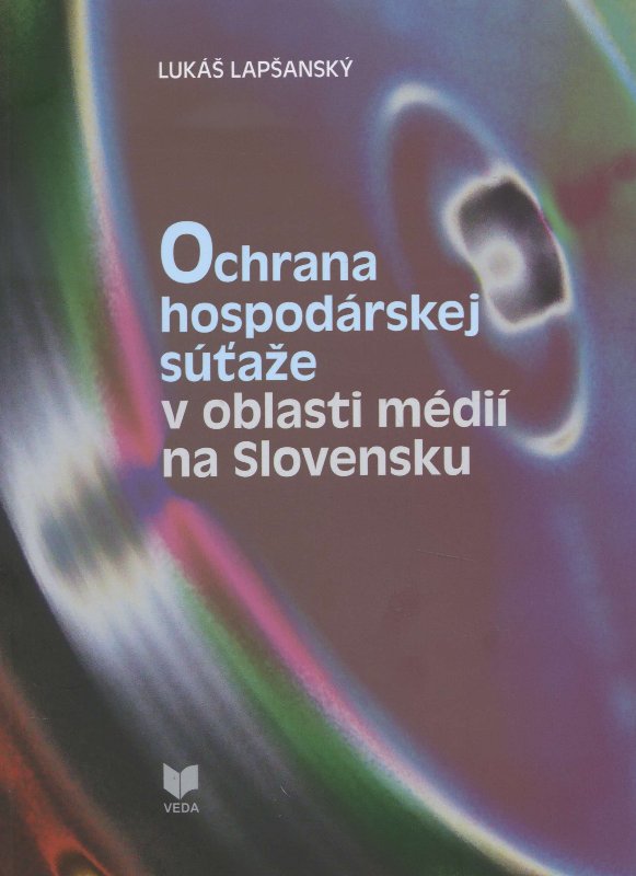 Ochrana hospod�rskej s��a�e v oblasti m�di� na Slovensku