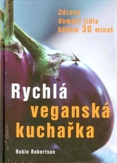 Rychl� vegansk� kucha�ka