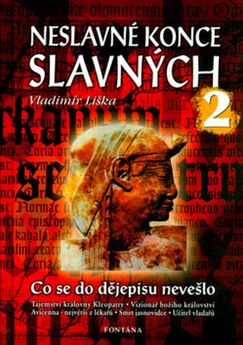 Neslavn� konce slavn�ch 2