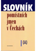 Slovn�k pom�stn�ch jmen v �ech�ch I. (A)