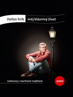M�j bl�zniv� �ivot Rozhovory s Moj�i�om