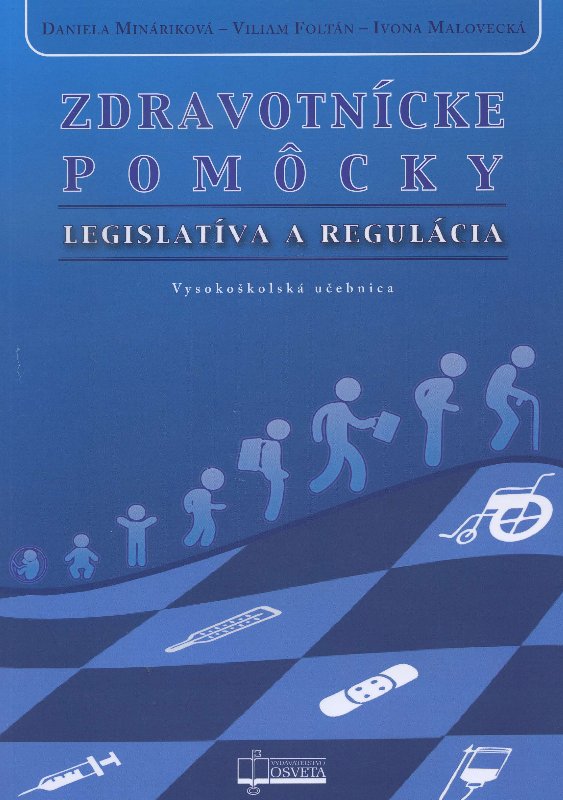 Zdravotn�cke pom�cky: Legislat�va a regul�cia