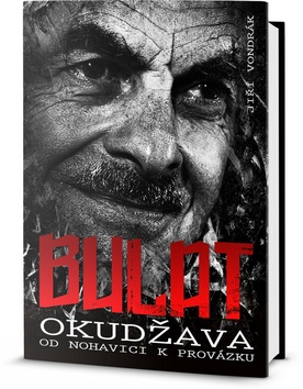 Bulat Okud�ava od Nohavici k Prov�zku