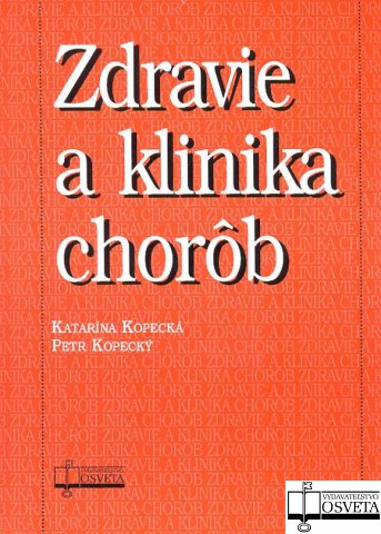 Zdravie a klinika chor�b