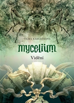 Mycelium IV : Vid�n�