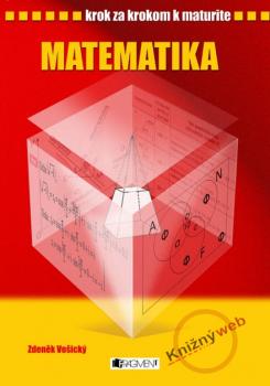 Krok za krokom k maturite - Matematika