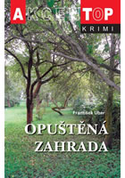 Opu�t�n� zahrada AKCENT