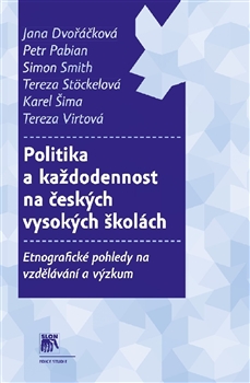 Politika a ka�dodennost na �esk�ch vysok�ch �kol�ch