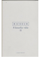 Filosofie v�le II - Kone�nost a vina