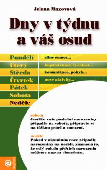 Dny v t�dnu a v� osud EUGENIKA