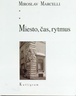 Miesto, �as, rytmus
