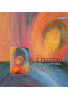 Fragmenty �ivota a ne�ivota