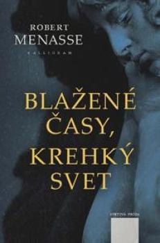 Bla�en� �asy, krehk� svet