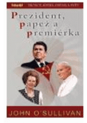 Prezident, pape� a premi�rka 