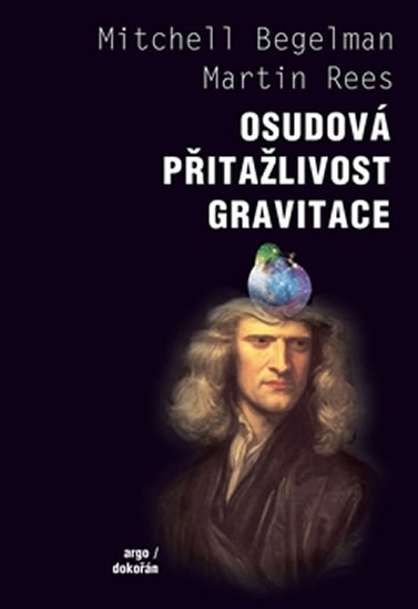 Osudov� p�ita�livost gravitace