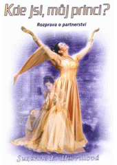 Kde jsi, m�j princi?