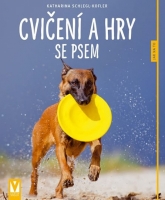 Cvi�en� a hry se psem 2.vyd.