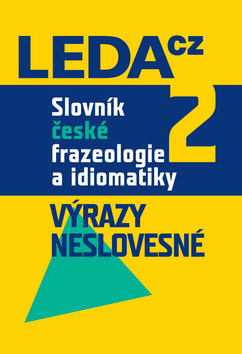 Slovn�k �esk� frazeologie a idiomatiky 2