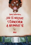 Jak se milovat s �ernochem a..