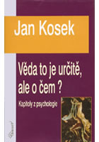 V�da to je ur�it�, ale o �em?
