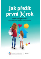 Jak p�e��t prvn� (k)rok
