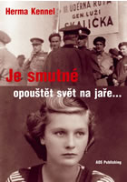 Je smutn� opou�t�t sv�t na ja�e...