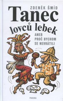 Tanec lovc� lebek aneb Pro� bychom se nevr�tili